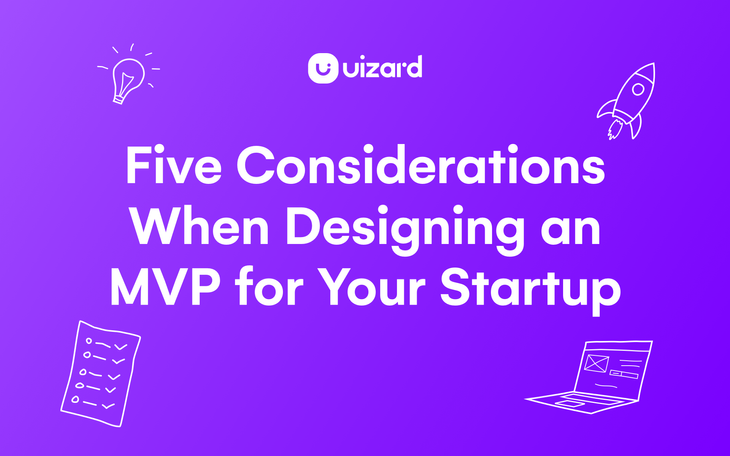 Thumbnail for blog titled Five Considerations When Designing an MVP for Your Startup